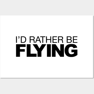 Id rather be Flying Posters and Art